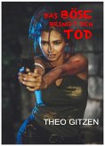 DAS BÖSE BRINGT DEN TOD (eBook, ePUB)