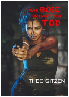 DAS BÖSE BRINGT DEN TOD (eBook, ePUB) - Gitzen, Theo