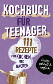 KOCHBUCH FÜR TEENAGER (eBook, ePUB)