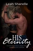 His Eternity. Book Two (The Wounded Souls. Queenscliff Chapter) (eBook, ePUB) His Eternity. Book Two (The Wounded Souls. Queenscliff Chapter) (eBook, ePUB)