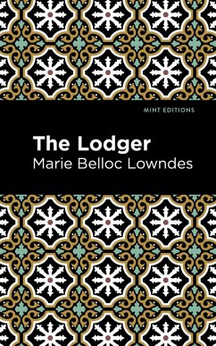 The Lodger (eBook, ePUB) - Lowndes, Marie Belloc