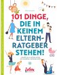 101 Dinge, die in keinem Elternratgeber... - Bild 1
