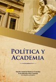 Política y Academia (eBook, ePUB)