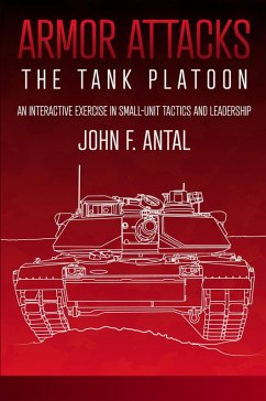 Armor Attacks: The Tank Platoon (eBook, ePUB) - Antal, John F.