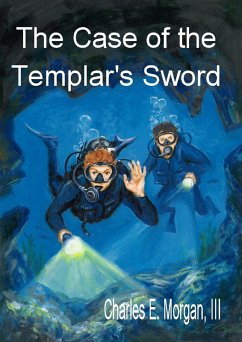 The Case of the Templar's Sword (eBook, ePUB) - Morgan, Iii