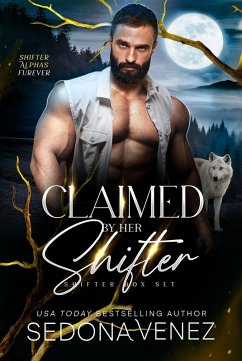 Claimed by Her Shifter (Shifter Alphas Furever, #3) (eBook, ePUB) - Venez, Sedona