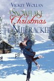 A Snowflake Christmas - The Nutcracker (eBook, ePUB)