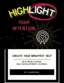 Highlight Your Intention (eBook, ePUB)