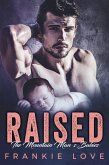 RAISED: The Mountain Man's Babies (eBook, ePUB)