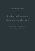 Ruhige und bewegte Zeiten meines Lebens (eBook, PDF)