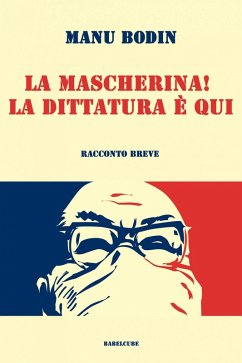 Cover La mascherina! La dittatura è qui. (eBook, ePUB)