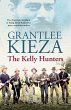The Kelly Hunters: The gripping true... - Bild 1