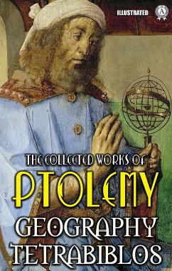 The collected works of Ptolemy. Illustrated (eBook, ePUB) - Ptolemy