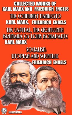 Collected Works of Karl Marx and Friedrich Engels. Illustrated (eBook, ePUB) - Marx, Karl; Engels, Friedrich