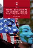 Política internacional a principios del siglo XXI: poder, cooperación y conflicto (eBook, ePUB)