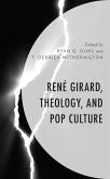 René Girard, Theology, and Pop Culture (eBook, ePUB)