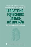 Migrationsforschung (inter)disziplinär (eBook, PDF)