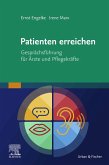 Patienten erreichen - Gesprächsführung für Ärzte und Pflegekräfte (eBook, ePUB)