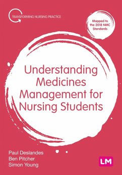 Understanding Medicines Management for Nursing Students (eBook, ePUB) - Deslandes, Paul; Pitcher, Ben; Young, Simon