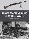 Soviet Machine Guns of World War II (eBook, PDF)
