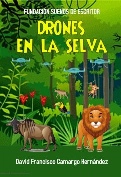 Cover Los Drones En La Selva (eBook, ePUB)