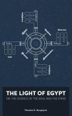 The Light of Egypt; Or, the Science of the Soul and the Stars [Two Volumes in One] (eBook, ePUB)
