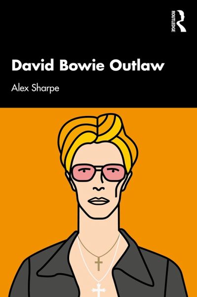 David Bowie Outlaw (eBook, ePUB) David Bowie Outlaw (eBook, ePUB)