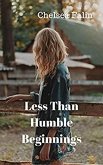 Less Than Humble Beginnings (Growing Roots, #1) (eBook, ePUB)