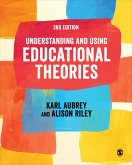 Understanding and Using Educational Theories (eBook, ePUB)