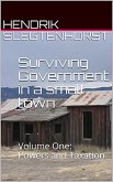 Surviving Government in a Small Town: Volume One - Powers and Taxation (eBook, ePUB)