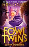 Get What They Deserve (The Fowl Twins, Book 3) (eBook, ePUB)