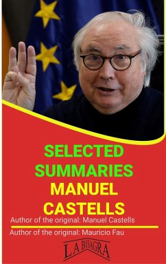 Manuel Castells: Selected Summaries (eBook, ePUB) - Fau, Mauricio Enrique