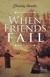 When Friends Fail (eBook, ePUB) - Bild 1
