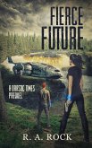 Fierce Future (Drastic Times, #0) (eBook, ePUB)