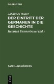 Der Eintritt der Germanen in die Geschichte (eBook, PDF)