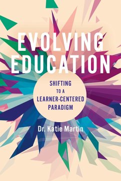 Evolving Education (eBook, ePUB) - Martin, Katie