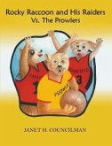 Rocky Raccoon and His Raiders Vs. The Prowlers (eBook, ePUB)
