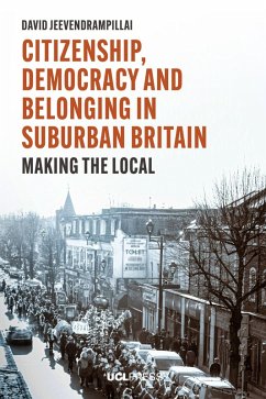 Citizenship, Democracy and Belonging in Suburban Britain (eBook, ePUB) - Jeevendrampillai, David