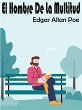 El Hombre De La Multitud (eBook, ePUB) - Bild 1
