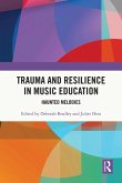 Trauma and Resilience in Music Education (eBook, ePUB)