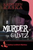 Murder at the Galvez (The Sydney Lockhart Mysteries) (eBook, ePUB) Murder at the Galvez (The Sydney Lockhart Mysteries) (eBook, ePUB)