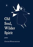Old Soul, Wilder Spirit (eBook, ePUB)
