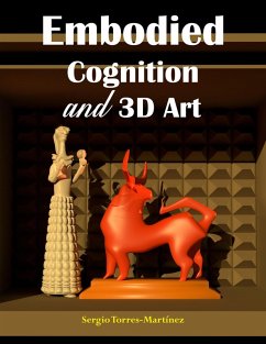 Embodied Cognition and 3D Art (eBook, ePUB) - Torres-Martínez, Sergio