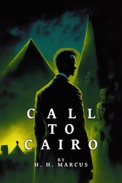Cover Call To Cairo (The Franz Fichte Tales, #2) (eBook, ePUB)