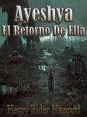 Ayesha El Retorno De Ella (eBook, ePUB)