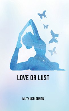 Love or Lust (eBook, ePUB) - Muthukrishnan