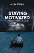 Staying Motivated in a World of... - Bild 1