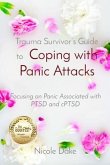 Trauma Survivor's Guide to Coping with Panic Attacks (eBook, ePUB)
