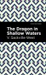 The Dragon in Shallow Waters (eBook,... - Bild 1