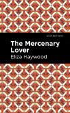The Mercenary Lover (eBook, ePUB)